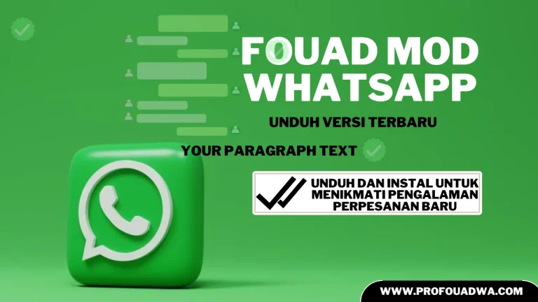 Fouad Mods Whatsapp | Unduh Apk Dan Versi Terbaru